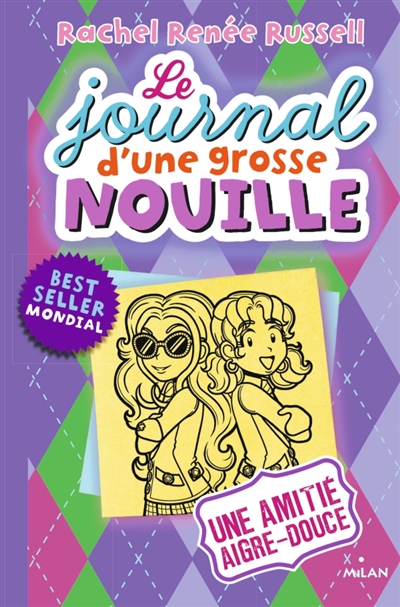 Le journal d'une grosse nouille  Une amitié aigre-douce