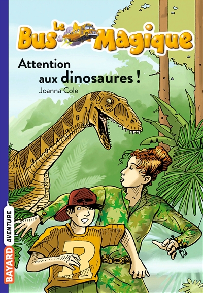 Attention aux dinosaures !   Le Bus Magique