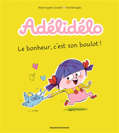 Adélidélo  Le bonheur, c'est son boulot !