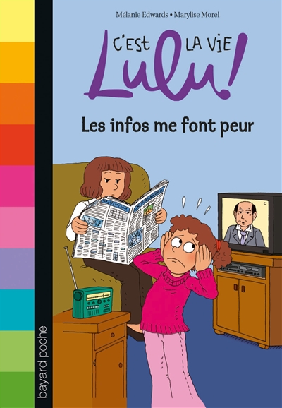 C'est la vie Lulu   Les infos me font peur