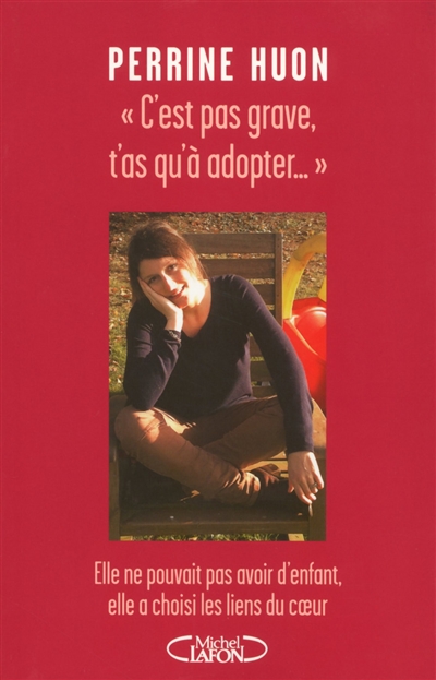 C'est pas grave, t'as qu'à adopter...""