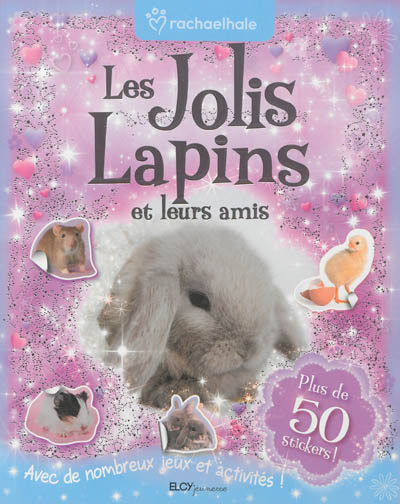Les jolis lapins et leurs amis