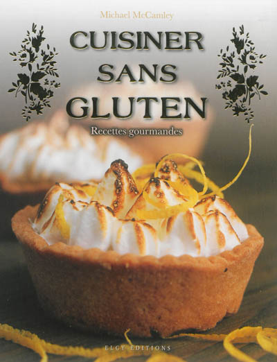 Cuisiner sans gluten - Recettes gourmandes