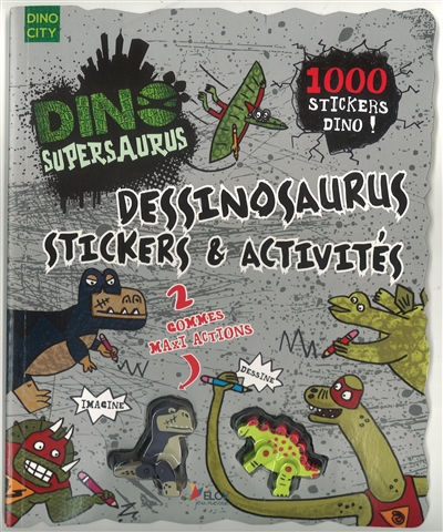 Dessinosaurus, stickers et activités - 1000 stickers dino ! 