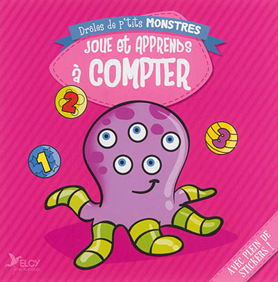 Joue et apprends à compter - Drôles de p'tits monstres