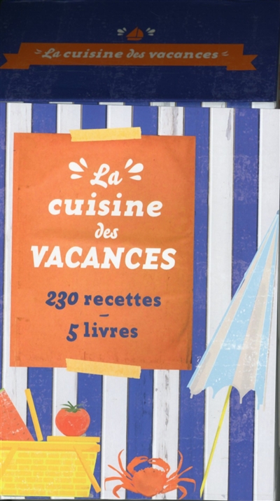 La cuisine de mes vacances