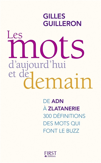 Les mots d'aujourd'hui et de demain