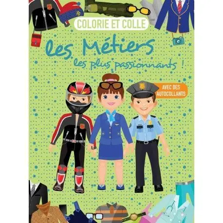 Colorie et colle - Les métiers les plus passionnants !