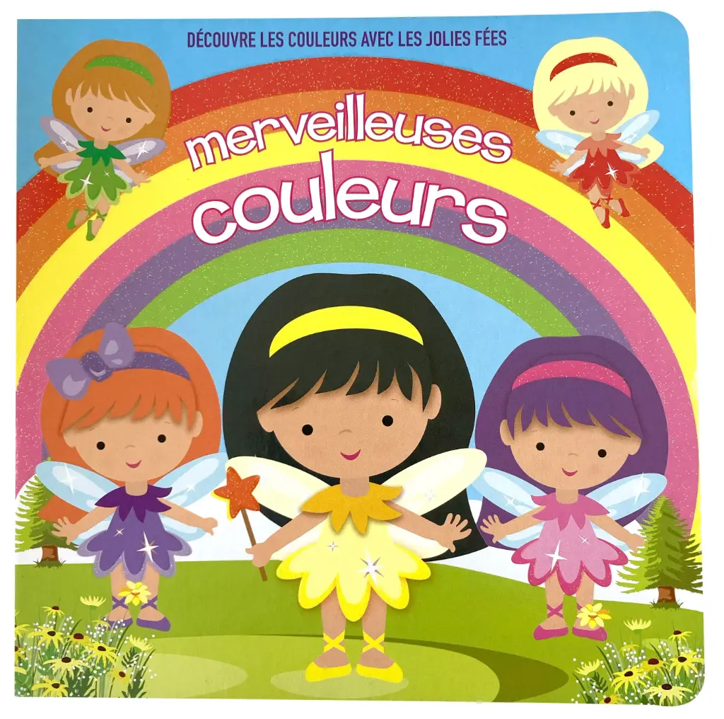 Découvre les couleurs avec les jolies fées - Merveilleuses  couleurs