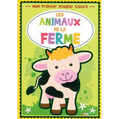 Mon 1er imagier coloré - Les animaux de la ferme