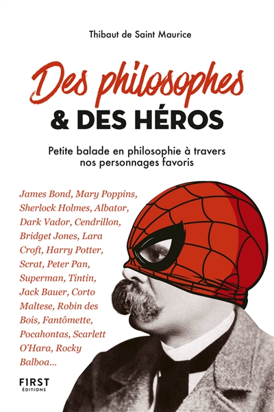 Des philosophes et des héros - Petite balade en philosophie à travers nos personnages favoris   