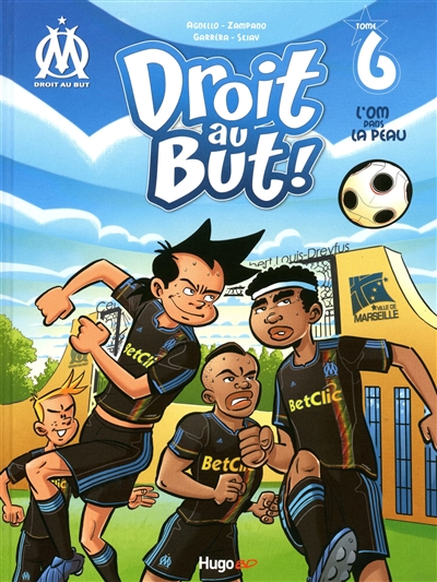 Droit au But T06 L'OM dans la peau