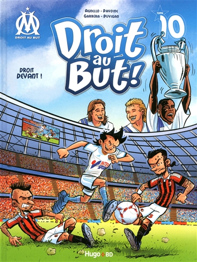 Droit au But ! Tome 10  Droit Devant !