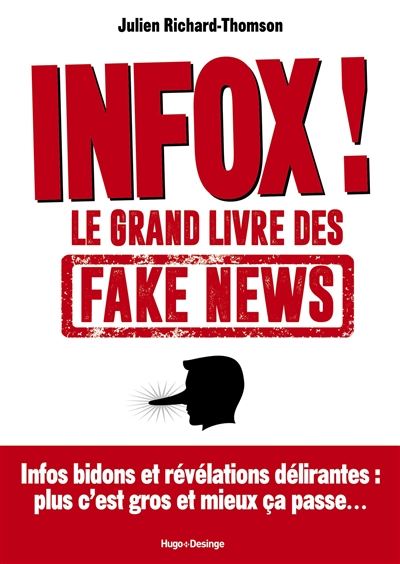 INFOX, Le grand livre des fakes news