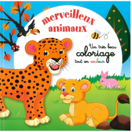 Merveilleux animaux - Coloriage tout en couleur