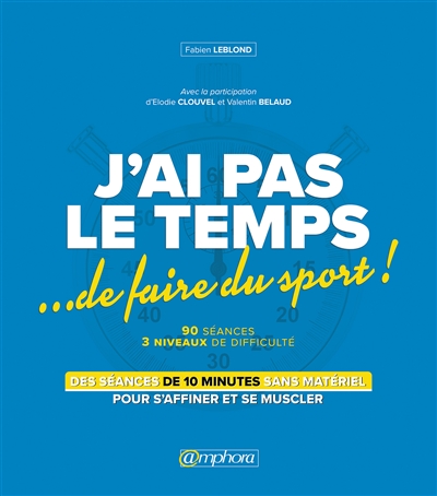 J'ai pas le temps... de faire du sport !