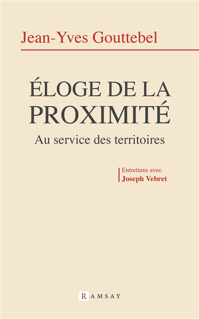 Eloge de la proximité - Au service des territoires   