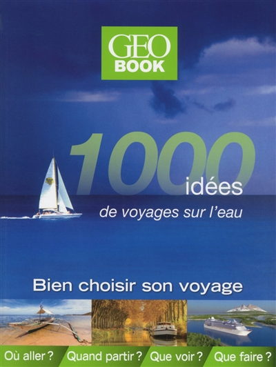 1000 idées de voyages sur l'eau