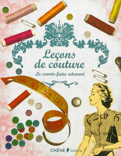 Leçons de Couture   Le savoir-faire retrouvé