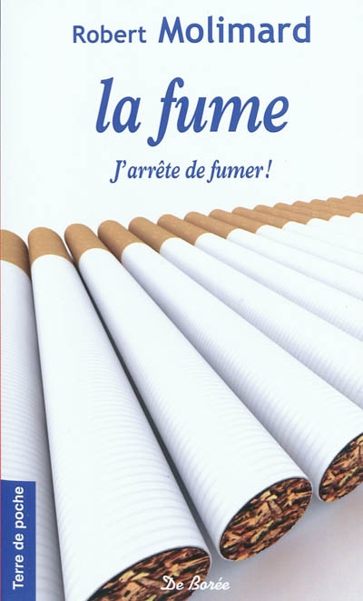 La fume, j'arrête de fumer ! 