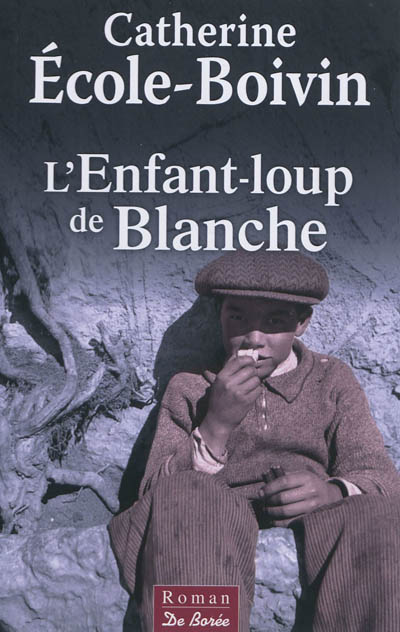 L'Enfant-loup de Blanche