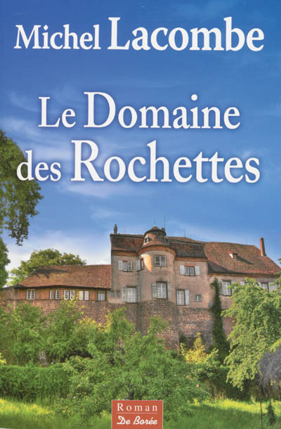 Le Domaine des Rochettes
