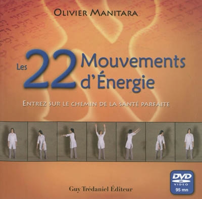 Les 22 Mouvements d'Energie + DVD