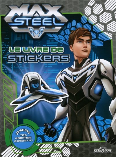 Le livre de stickers Max Steel