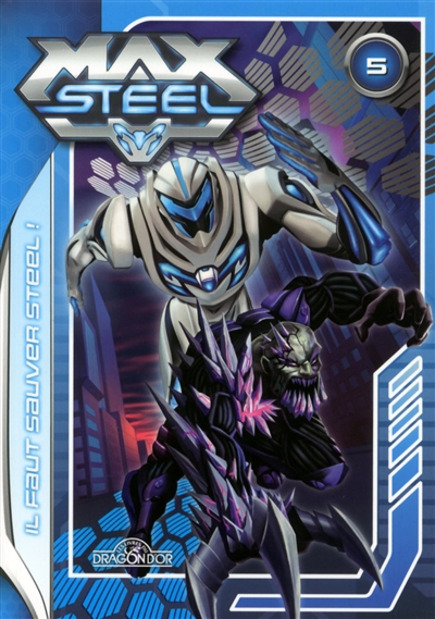 Max Steel Tome 5
