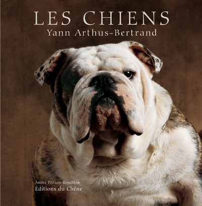 Les Chiens  Yann Arthus-Bertrand