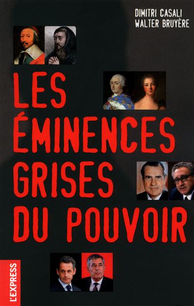 Les éminences grises du pouvoir