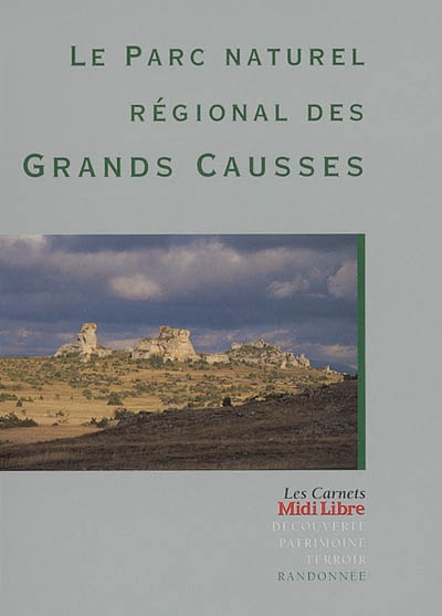 Le Parc Naturel Régional des Grands Causses 