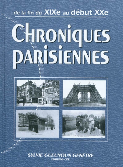 Chroniques parisiennes au début du XXe siècle