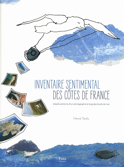 Inventaire sentimental des côtes de France