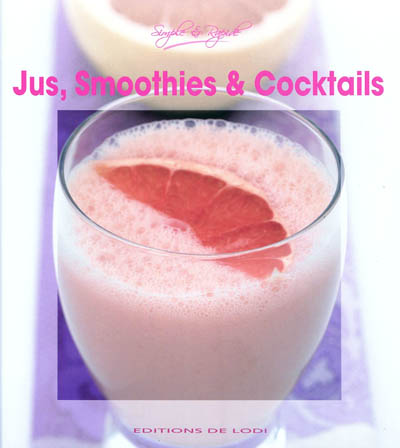 Jus, Smoothies & Cocktails