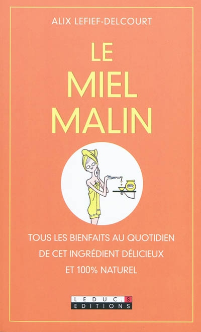 Le Miel malin