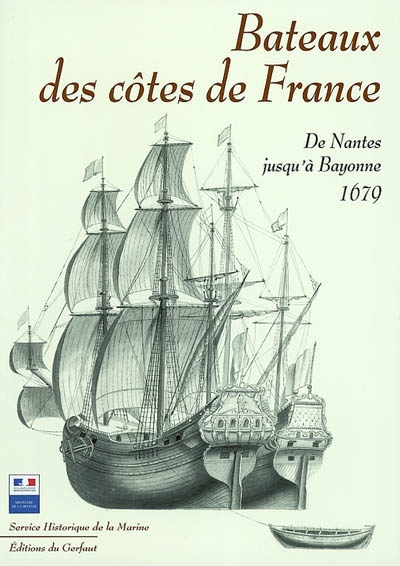 Bateaux des cotes de France. - De Nantes jusqu'à Bayonne 1679