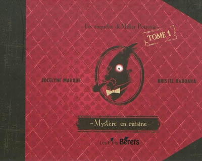 Les enquêtes de Mister Poireau Tome 1