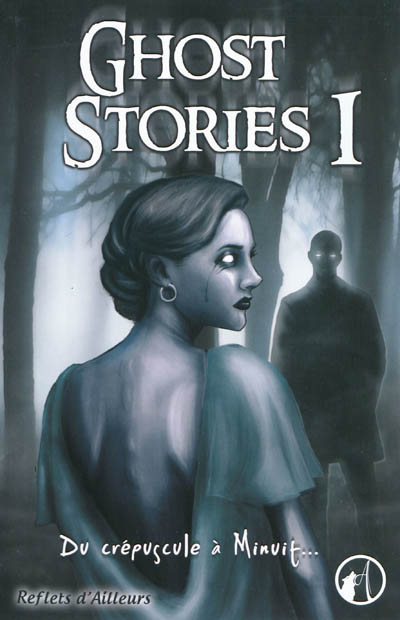 Ghost stories, Tome 1