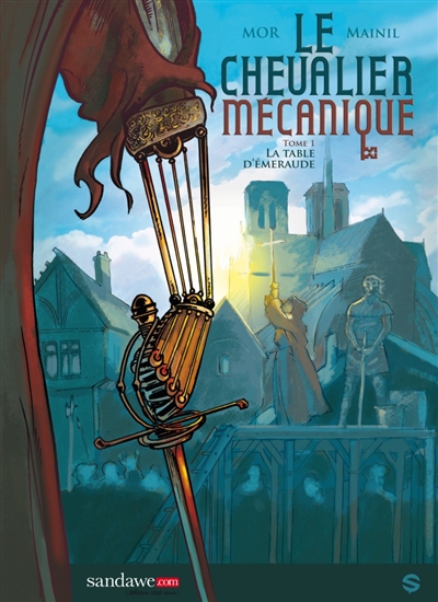 Le chevalier mécanique Tome 1
