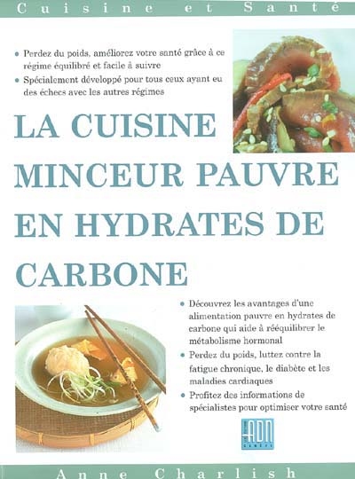 La cuisine minceur réduite en hydrates de carbone