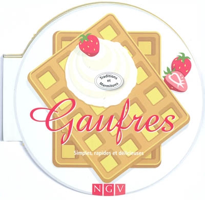 Gaufres  Simples, rapides et délicieuses