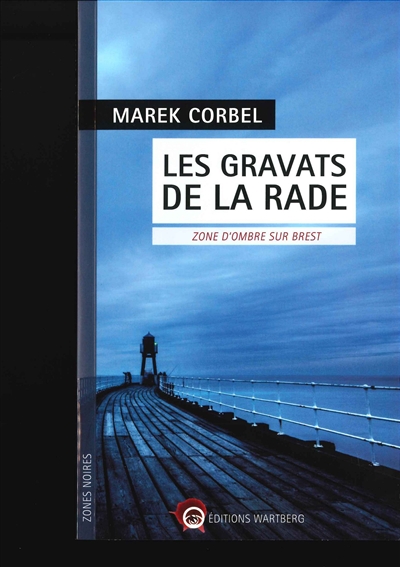 Les gravats de la rade - Zone d'ombre sur Brest