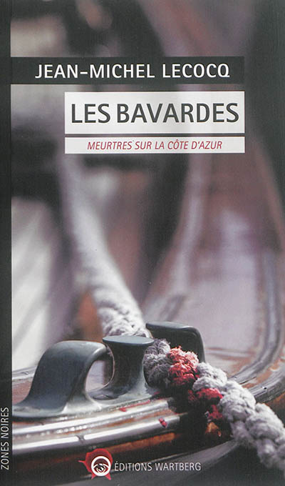Les bavardes - Meurtres sur la Côte d'Azur