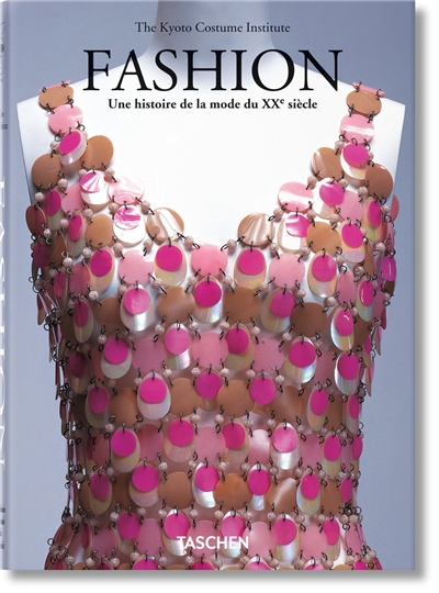 Fashion. Une histoire de la mode du XXe siècle