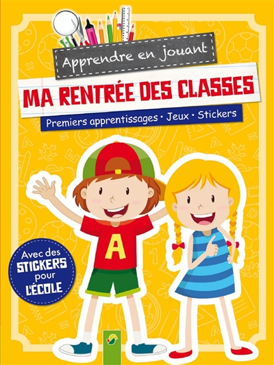Apprendre en jouant - Ma rentrée des classes