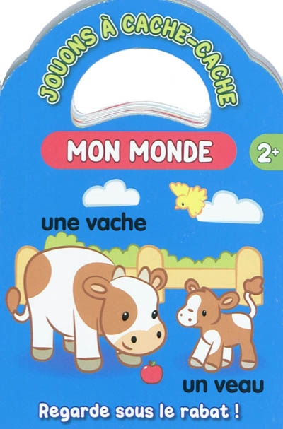 Jouons à cache-cache  Mon monde (une vache)