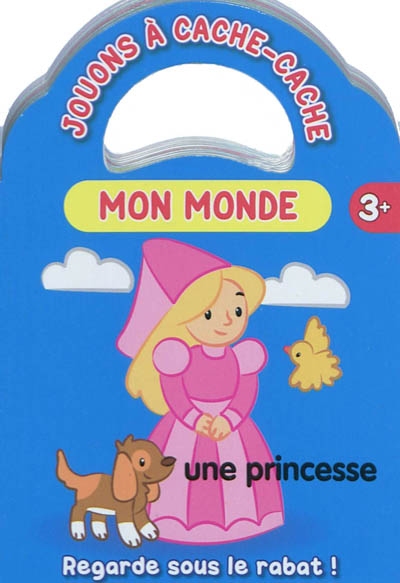 Jouons à cache-cache  Mon monde (une princesse)