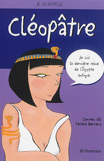 Je m'appelle Cléopâtre