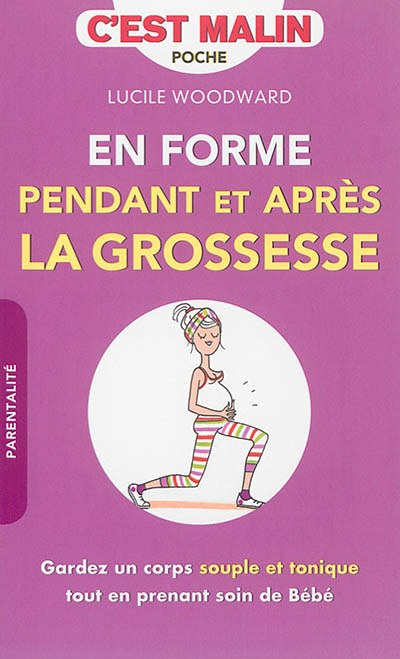 En forme pendant et après la grossesse